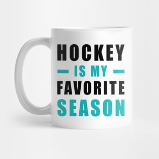 Hockey Is My Favorite Season Mug